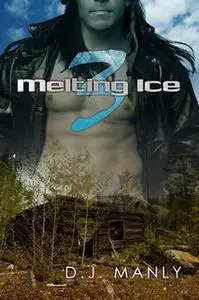 «Melting Ice 3» by D.J. Manly