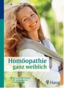 Homöopathie ganz weiblich: Die sanfte Methode für umfassendes Wohlbefinden [Repost]