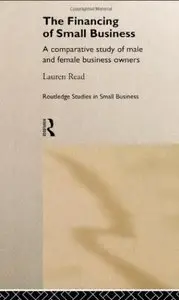 The Financing of Small Business: A Comparative Study of Male and Female Small Business Owners