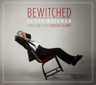 Perry Beekman - Bewitched: Perry Beekman Sings And Plays Rodgers & Hart (2014)