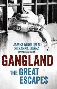 Gangland: The Great Escapes