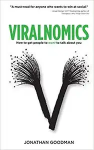Viralnomics: How to Get People to Want to Talk About You (Repost)