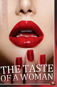 «The Taste of a Woman» by Rigel Madsong