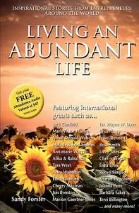 «Living an Abundant Life» by Sandy Forster