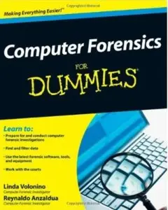 Linda Volonino, Reynaldo Anzaldua, "Computer Forensics For Dummies" (repost)
