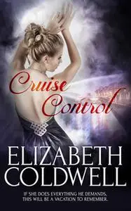 «Cruise Control» by Elizabeth Coldwell