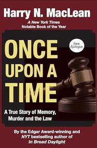 Once Upon a Time: A True Story of Memory, Murder, and the Law