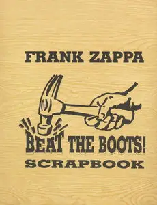 Frank Zappa & The Mothers Of Invention - Beat The Boots, Vol II (1992) {Rhino R2 71017~023 rec 1968-1978}