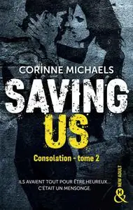 Corinne Michaels - Saving Us