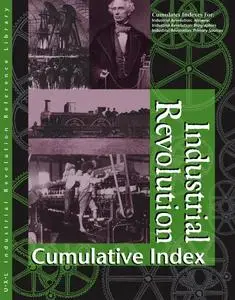 Industrial Revolution Reference Library Cumulative Index (Repost)