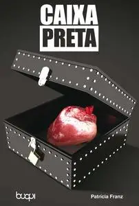 «Caixa Preta» by Patrícia Franz