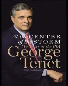 At the Center of the Storm: My Years at the CIA (repost)