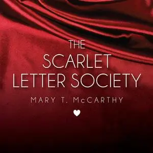 «The Scarlet Letter Society» by Mary T. McCarthy