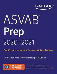 ASVAB Prep 2020-2021: 4 Practice Tests + Proven Strategies + Online (Kaplan Test Prep)