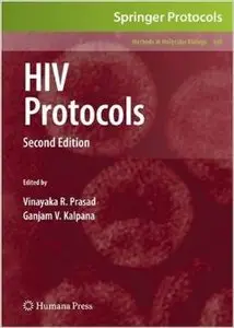 HIV Protocols: Second Edition (Methods in Molecular Biology) by Vinayaka R. Prasad [Repost]