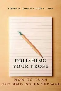 Polishing Your Prose: How to Turn First Drafts Into Finished Work (Repost)