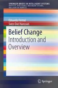 Belief Change: Introduction and Overview