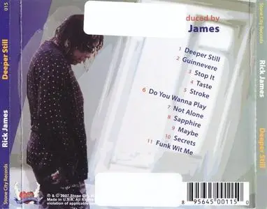 Rick James - Deeper Still (2007) {Stone City Records}