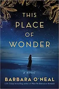 This Place of Wonder: A Novel