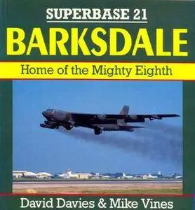 Barksdale: Home of the Mighty Eighth (Superbase 21) (Repost)