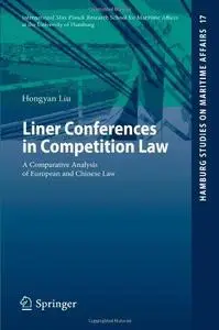 Liner Conferences in Competition Law: A Comparative Analysis of European and Chinese Law