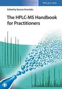 The HPLC-MS Handbook for Practioners