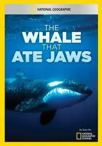 National Geographic - The Whale that Ate Jaws (2005)
