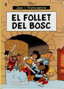 Jan i Trencapins Tomo 3 - El follet del bosc