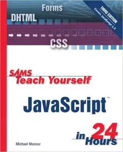 Sams Teach Yourself JavaScript in 24 Hours (3rd Edition)