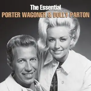 Porter Wagoner and Dolly Parton - The Essential Porter Wagoner and Dolly Parton (2015)