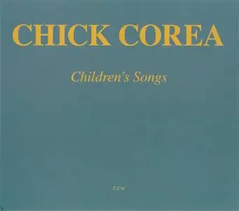Chick Corea - Children's Songs (1984) {2008 ECM Touchstones}
