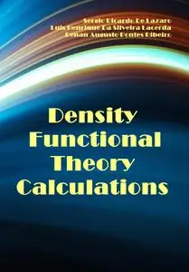 "Density Functional Theory Calculations" ed. by Sergio Ricardo De Lazaro, et al.