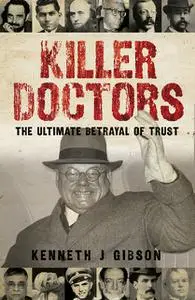 «Killer Doctors» by Kenneth Gibson