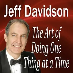«The Art of Doing One Thing at a Time» by Made for Success
