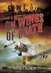 «On Wings of Death» by David J. Oldman