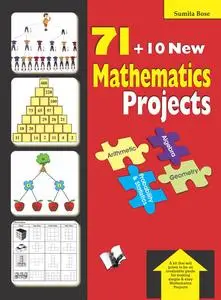 «71 Mathematics Projects» by SUMITA BOSE