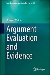 Argument Evaluation and Evidence