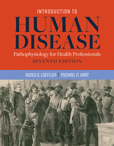 Introduction to Human Disease : Pathophysiology for Health Professionals, Seventh Edition