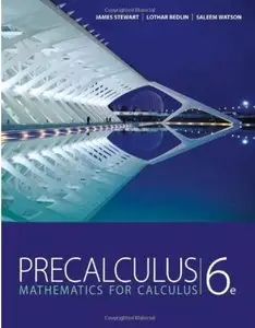 Precalculus: Mathematics for Calculus (6th edition) [Repost]