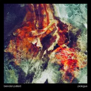 Brendan Pollard - Prologue (2020)