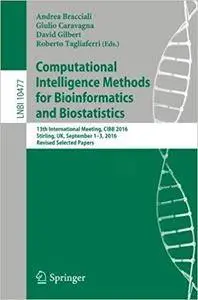 Computational Intelligence Methods for Bioinformatics and Biostatistics: 13th International Meeting