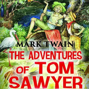 «The Adventures of Tom Sawyer» by Mark Twain