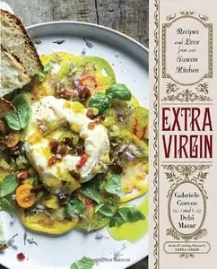 Extra Virgin: Recipes & Love from Our Tuscan Kitchen (Repost)