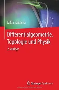 Differentialgeometrie, Topologie und Physik