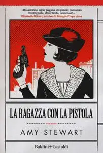 Amy Stewart - La ragazza con la pistola