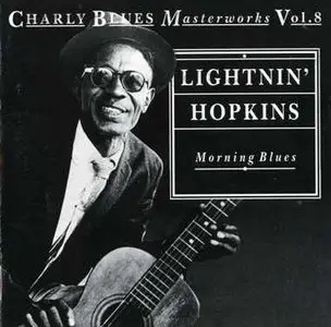 Charly Blues Masterworks Vol. 8 - Lightnin' Hopkins: Morning Blues (1993)