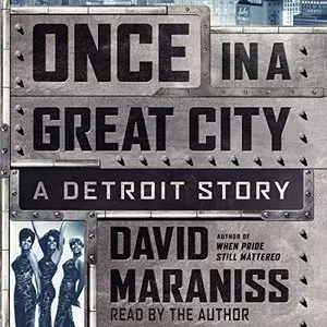 Once in a Great City: A Detroit Story [Audiobook]