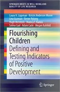 Flourishing Children: Defining and Testing Indicators of Positive Development (Repost)