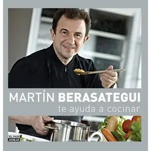 Martín Berasategui te ayuda a cocinar