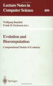 Evolution and Biocomputation: Computational Models of Evolution (Repost)